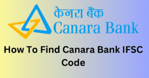 Canara Bank IFSC Code